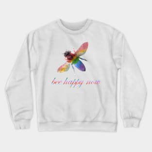 Be or BEE Happy Now Crewneck Sweatshirt